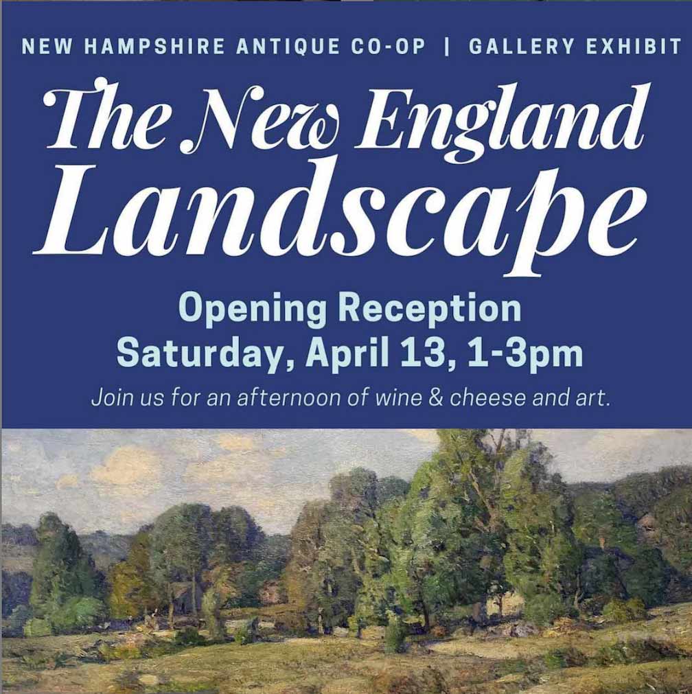 NH Antique Co-op New England Landscape exhibit announcement